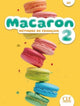 Book cover of: Macaron 2: Livre de l'eleve - A1