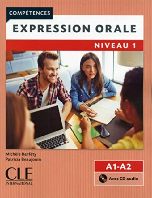 Book cover of: Competences: Expression orale 1 - Niveaux A1/A2 + CD