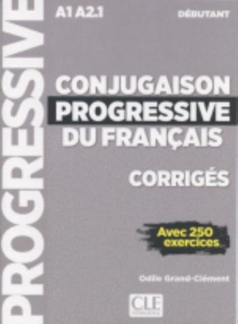 Book cover of: Conjugaison progressive du francais. By: Odile Grand-Clément