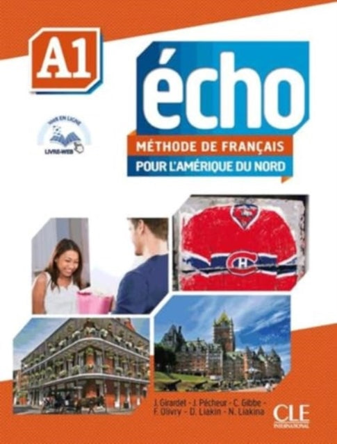 Book cover of: Echo pour l'Amerique du Nord: A1 + DVD. By: Girardet, Jacky, Pécheur, Jacques, Collectif