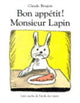 Book cover of: Bon appetit Monsieur Lapin. By: Boujon