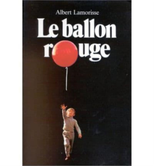 Book cover of: Le ballon rouge. By: Albert Lamorisse