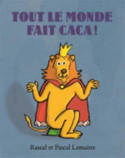 Book cover of: Tout le monde fait caca !. By: RASCAL