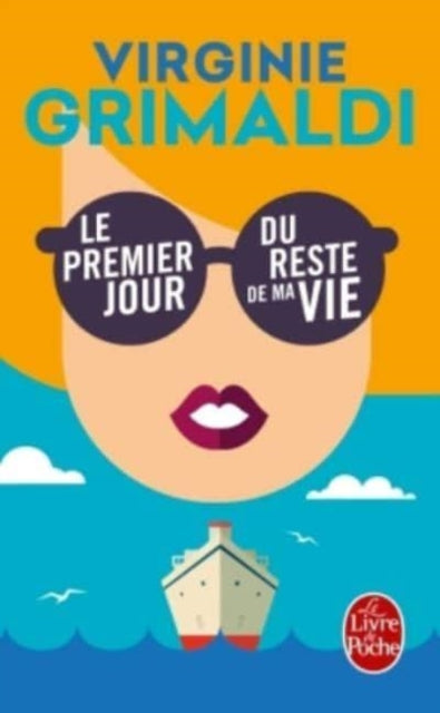 Book cover of: Le premier jour du reste du ma vie. By: Virginie Grimaldi