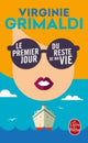 Book cover of: Le premier jour du reste du ma vie. By: Virginie Grimaldi
