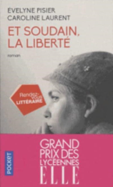 Book cover of: Et soudain, la liberte