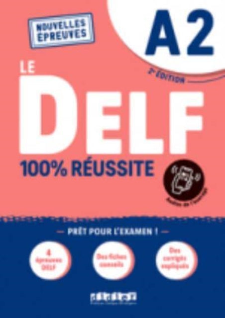 Book cover of: Le DELF A2 100% Reussite - edition 2022-2023
