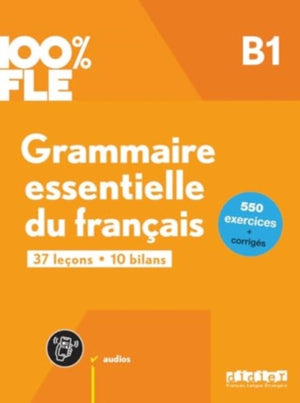 100% FLE - Grammaire essentielle du francais B1 + online audio + didierfle.app