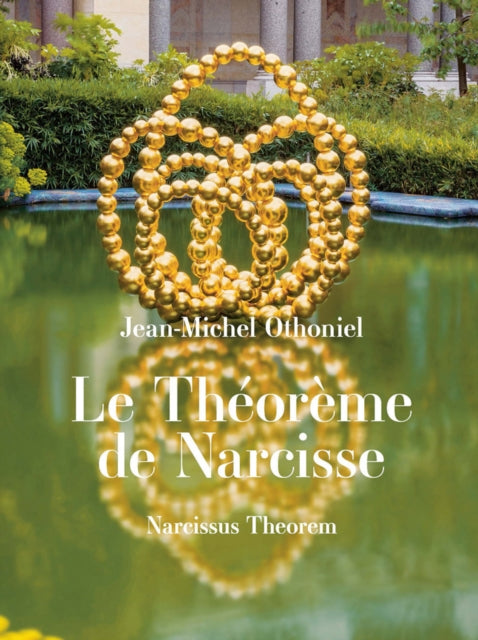 Book cover of: Narcissus Theorem. By: Jean-Michel Othoniel