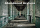 Book cover of: Abandoned Asylums. By: Matt Van der Velde