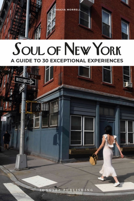 Book cover of: Soul of New York Guide. By: Tarajia Morrell