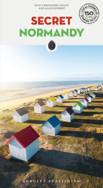 Book cover of: Secret Normandy Guide. By: Jean-Christophe Collet