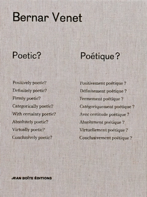 Book cover of: Poetic? Poetique?. By: Bernar VENET