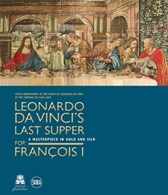 Book cover of: Leonardo da Vinci’s Last Supper for Francois I. By: Pietro Marani