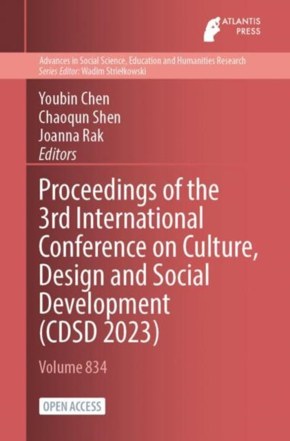 Book cover of: Proceedings of the 3rd International Conference on Culture, Design and Social Development (CDSD 2023)