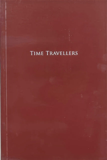 Book cover of: TIME TRAVELLERS