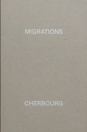 Migrations, Cherbourg