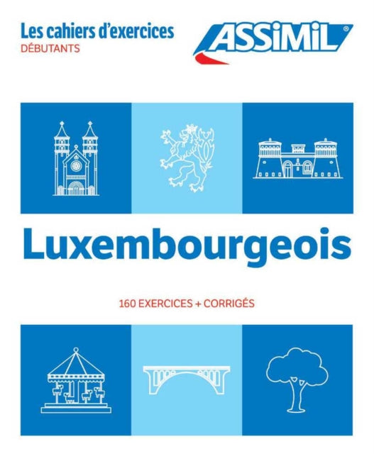 Book cover of: Cahier Exercices Luxembourgeois Niveau Debutants