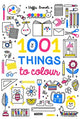 Book cover of: 1001 Things to Colour
