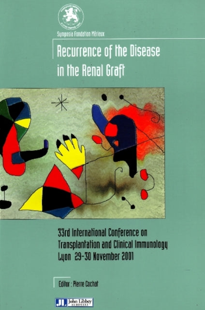 Book cover of: Recurrence of the Disease in the Renal Graft. By: Pierre Cochat