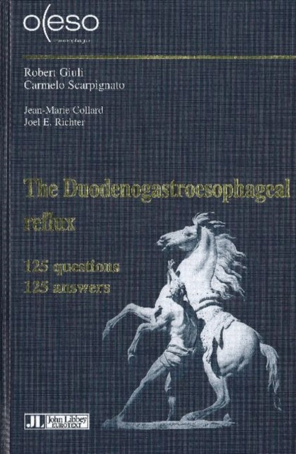 Book cover of: Duodenogastroesophageal Reflux -- From the Duodenum to the Trachea. By: Robert Giuli