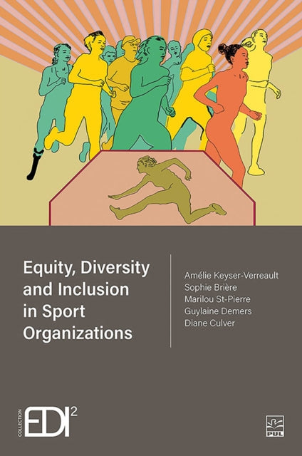 Book cover of: Equity, Diversity and Inclusion in Sport Organizations. By: Sophie Brière