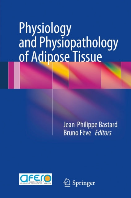 Book cover of: Physiology and Physiopathology of Adipose Tissue