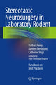 Book cover of: Stereotaxic Neurosurgery in Laboratory Rodent. By: Barbara Ferry