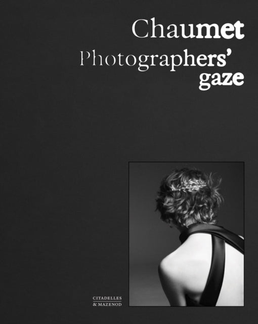 Book cover of: Chaumet. Photographers' gaze. By: Sylvie Lecallier