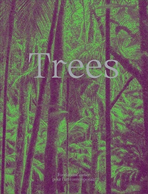 Book cover of: Trees. By: Bruce Albert