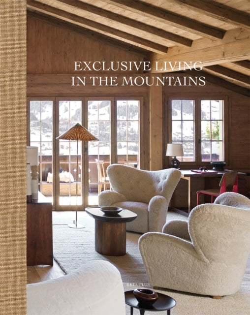 Book cover of: Exclusive Living in the Mountains. By: Beta-Plus Publishing Staff
