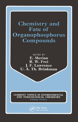 Chemistry and Fate of Organophosphorus Compounds