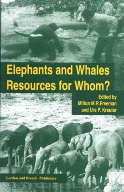 Book cover of: Elephants & Whales. By: Milton Freeman