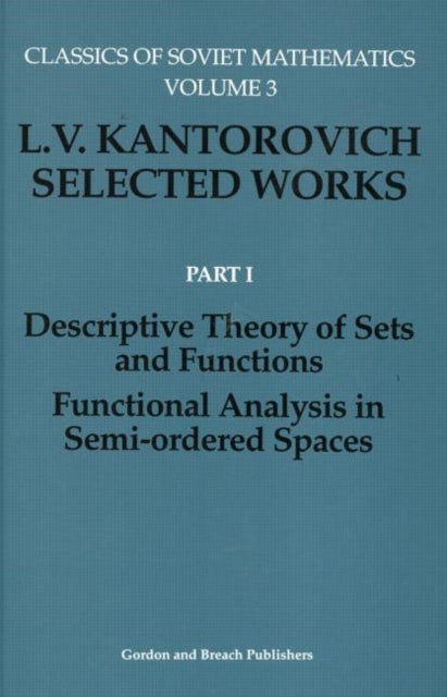 Book cover of: Descriptive Theory of Sets and Functions. Functional Analysis in Semi-ordered Spaces. By: Raymond Bonnett