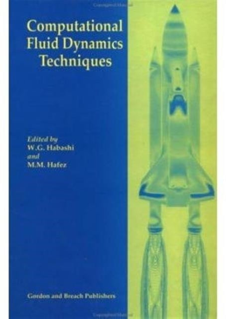 Book cover of: Computational Fluid Dynamics Techniques. By: Wagdi G. Habashi