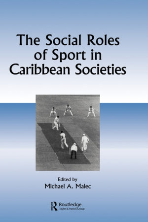 The Social Roles of Sport in Caribbean Societies