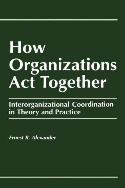 Book cover of: How Organizations Act Together