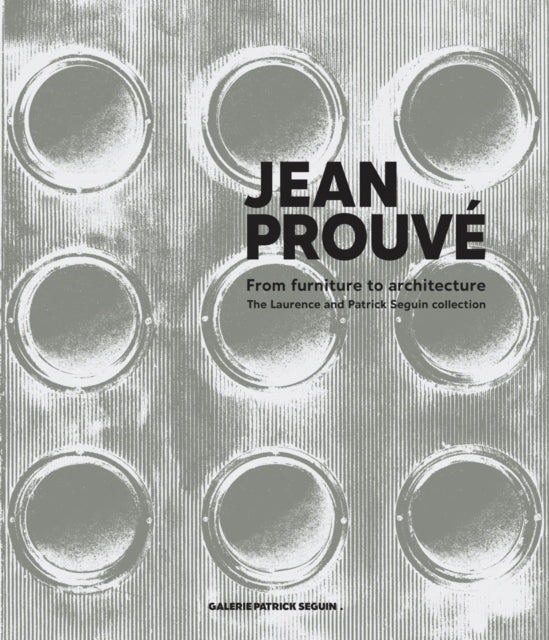 Book cover of: Jean Prouve: From Furniture to Architecture. By: Jean Prouve