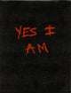 Book cover of: Yes I Am