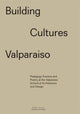 Book cover of: Building Cultures Valparaiso. By: Sony Devabhaktuni