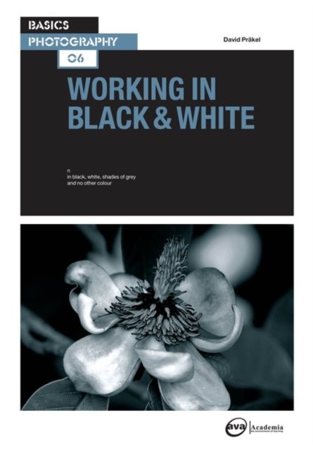Book cover of: Working in Black & White. By: David Prakel