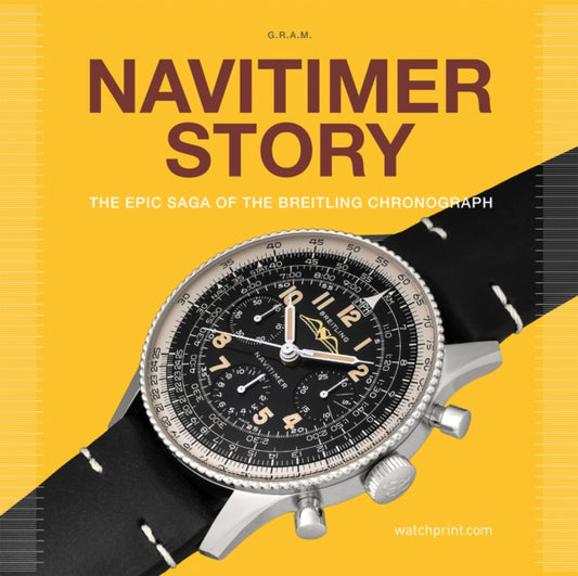 Book cover of: Navitimer Story. By: Anthony Marquie