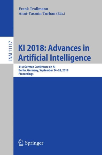 Book cover of: KI 2018: Advances in Artificial Intelligence