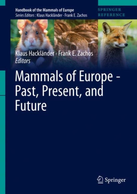 Book cover of: Mammals of Europe - Past, Present, and Future. By: Klaus Hackländer