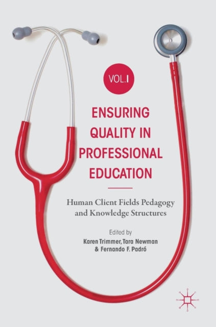 Book cover of: Ensuring Quality in Professional Education Volume I. By: Karen Trimmer