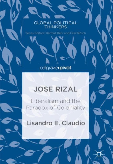 Book cover of: Jose Rizal. By: Lisandro E. Claudio