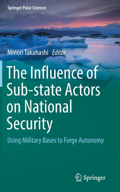 Book cover of: Influence of Sub-state Actors on National Security. By: Minori Takahashi