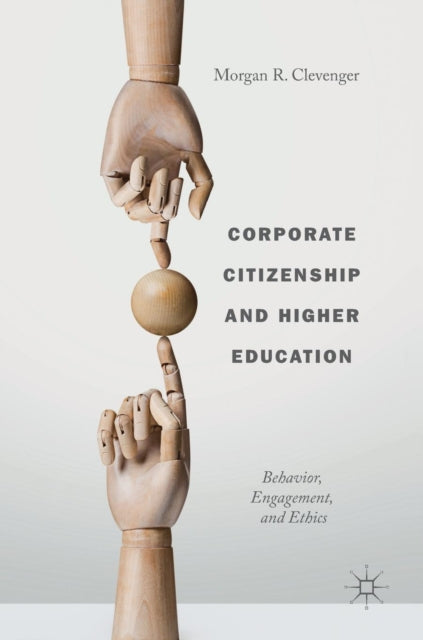 Book cover of: Corporate Citizenship and Higher Education. By: Morgan R. Clevenger
