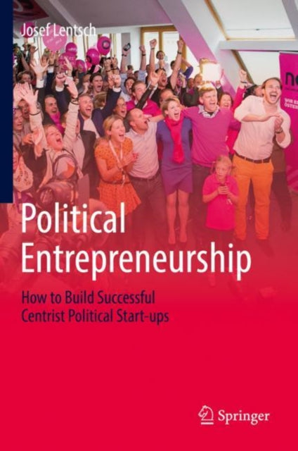 Book cover of: Political Entrepreneurship. By: Josef Lentsch