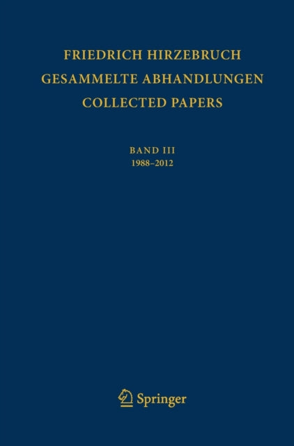 Book cover of: Gesammelte Abhandlungen  -  Collected Papers III. By: Friedrich Hirzebruch